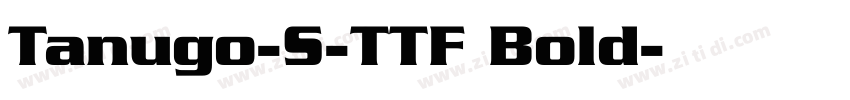 Tanugo-S-TTF Bold字体转换